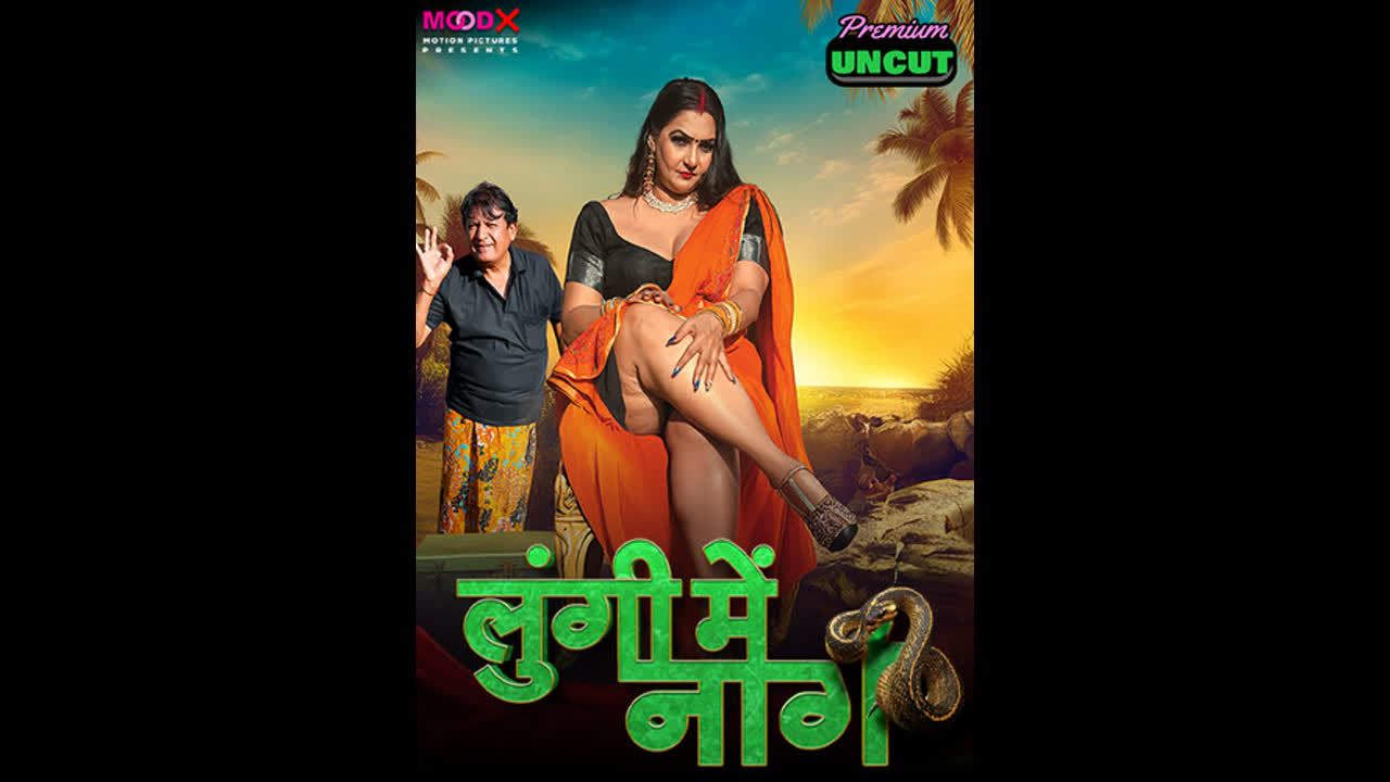 Lungi me Naag Ep1 MoodX